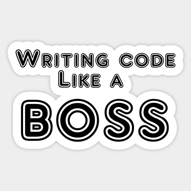 Writing code like a boss Sticker by findingNull
